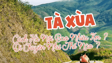 Tà Xùa Cách Hà Nội Bao Nhiêu Km